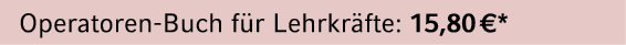 Operatoren Buch f r Lehrkr fte: 15,80 €*