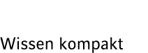 Wissen kompakt