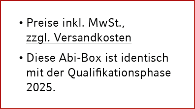 • Preise inkl. MwSt., zzgl. Versandkosten • Diese Abi Box ist identisch mit der Qualifikationsphase 2025. 