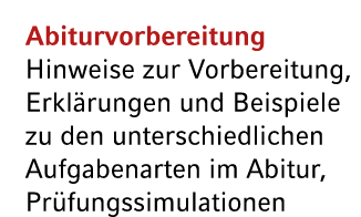 Abiturvorbereitung Hinweise zur Vorbereitung, Erkl rungen und Beispiele zu den unterschiedlichen Aufgabenarten im Abi...